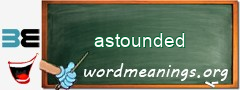 WordMeaning blackboard for astounded